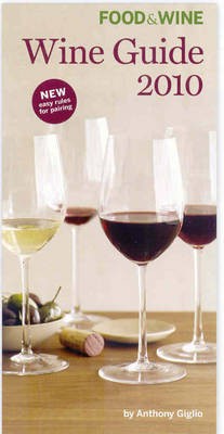 Wine Guide 2010: Food & Wine Magazine