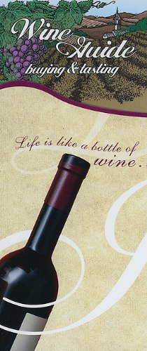 Wine Guide: Buying & Tasting