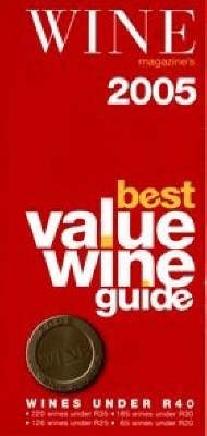 Wine Magazine's Best Value Wine Guide: Wines Under R40