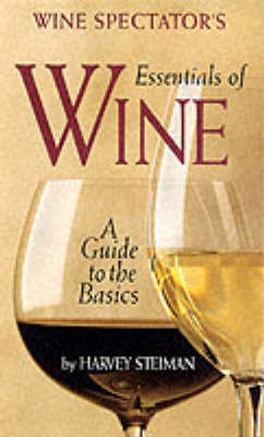 "Wine Spectator's" Essentials of Wine