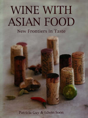 Wine with Asian Food: New Frontiers in Taste