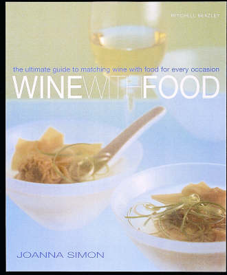 Wine with Food: The Ultimate Guide to Matching Wine with Food for Every Occasion