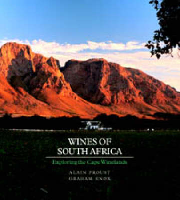 Wines of South Africa: Exploring the Cape Winelands