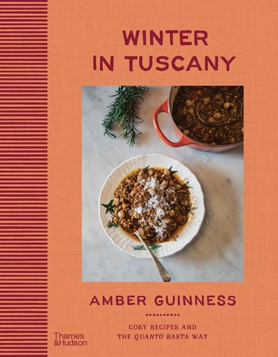 Winter in Tuscany: Cosy Recipes and the Quanto Basta Way