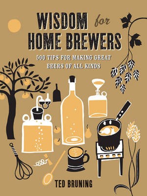 Wisdom for Home Brewers
