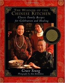 Wisdom of the Chinese Kitchen: Classic Family Recipes for Celebration and Healing
