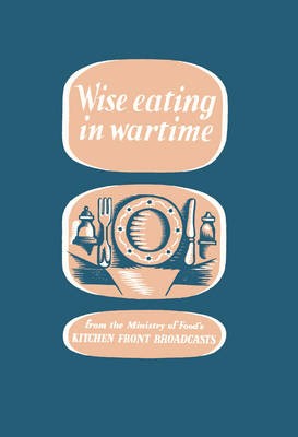Wise Eating In Wartime