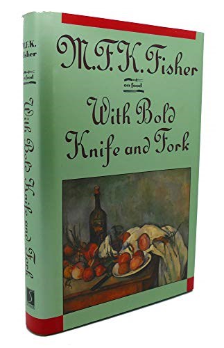 With Bold Knife and Fork (On Food)