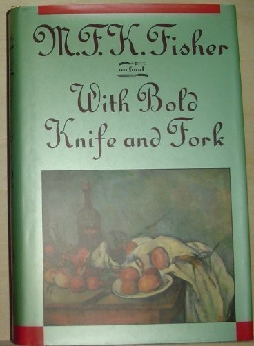 With Bold Knife and Fork