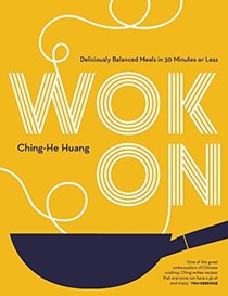 Wok On: Deliciously Balanced Meals in 30 Minutes or Less