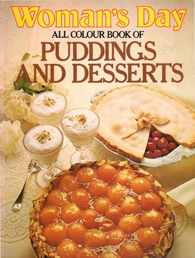 Woman's Day All Colour Book of Puddings and Desserts