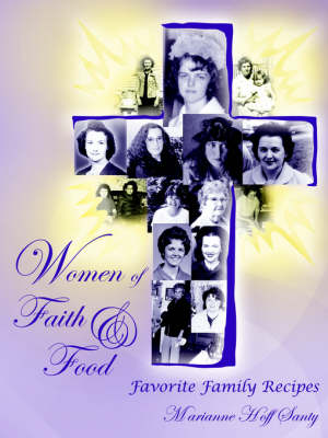 Women of Faith & Food: Favorite Family Recipes