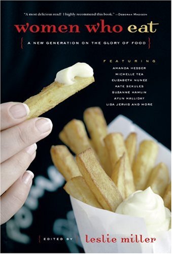 Women Who Eat: A New Generation on The Glory of Food