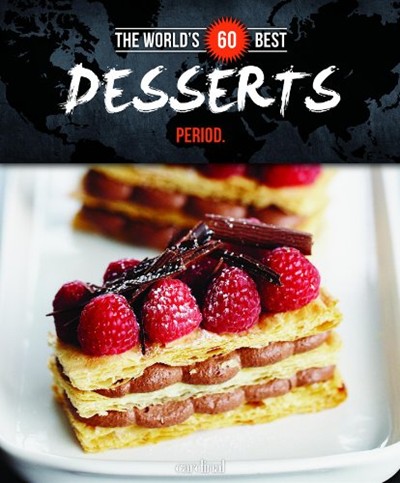 World's 60 Best Desserts... Period.