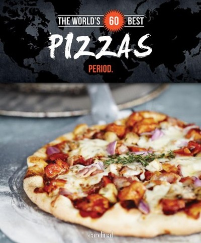 World's 60 Best Pizzas... Period.