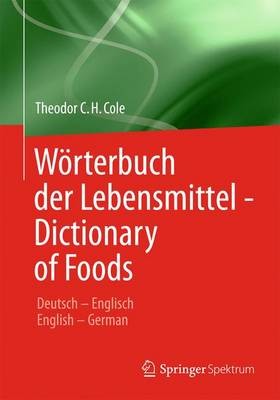Worterbuch Der Lebensmittel - Dictionary of Foods
