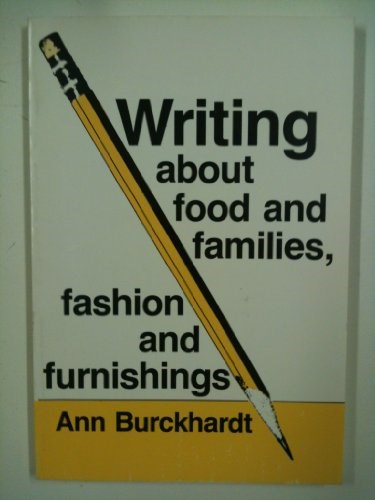 Writing About Food and Families, Fashion and Furnishings