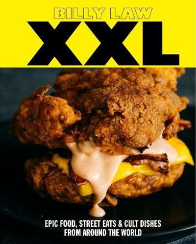 XXL: Epic Food, Street Eats and Cult Dishes from Around the World