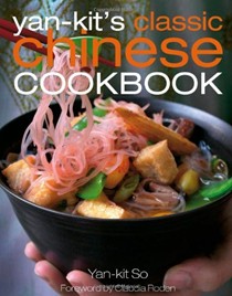 Yan-Kit's Classic Chinese Cookbook