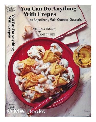 You Can Do Anything with Crepes