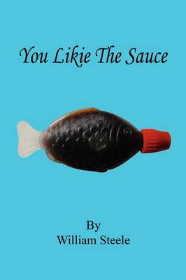 You Likie the Sauce
