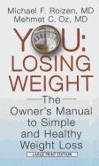 You Losing Weight: The Owner's Manual to Easy, Simple and Healthy Weight Loss