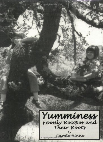 Yumminess: Family Recipes and Their Roots