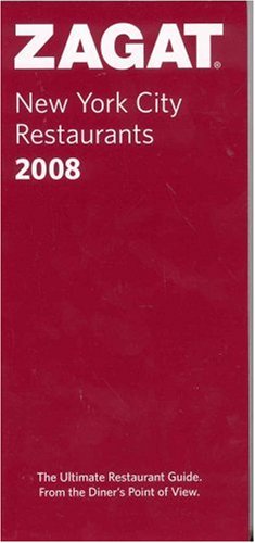 Zagat 2008 New York City Restaurants