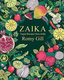 Zaika: Vegan Recipes from India 